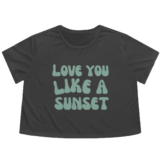 Love you like a Sunset Flowy Cropped Tees
