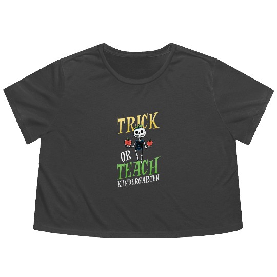 Kindergarten Teacher Trick Or Teach Skeleton Flowy Cropped Tees
