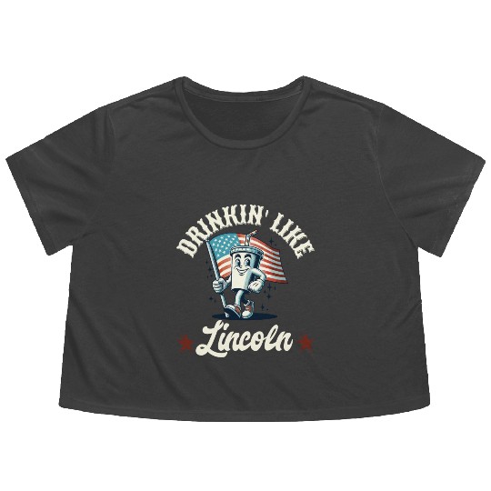 Drinkin' Like Lincoln 4th Of July Memorial Day Flowy Cropped Tees