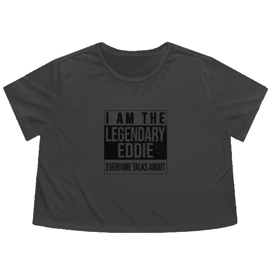 I am the legendary Flowy Cropped Tees, gift idea for Eddie