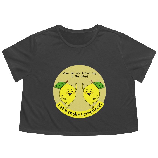 let us make lemonade Flowy Cropped Tees