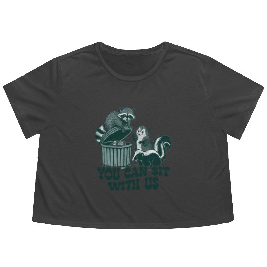 You Can Sit With Us Funny Awesome Flowy Cropped Tees