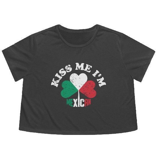 Kiss Me I m Mexican Flowy Cropped Tees