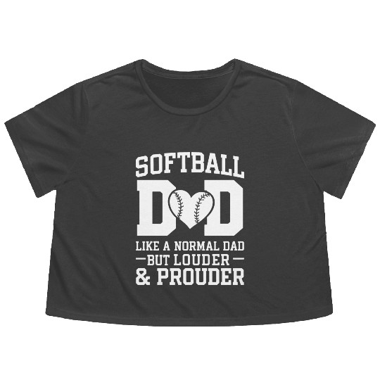 Louder Softball Dad Funny Daddy Father's Day Flowy Cropped Tees