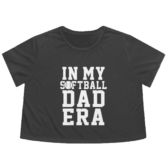 Softball Dad Era Funny Daddy Father's Day Flowy Cropped Tees