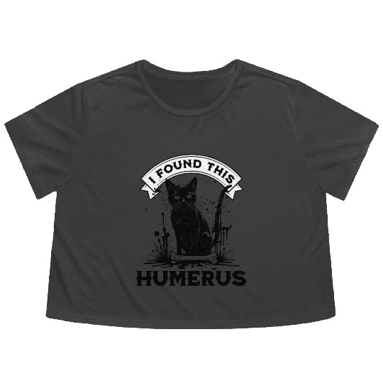 I Found This Humerus Black Cat With Human Bone Flowy Cropped Tees