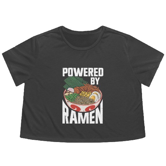 Powered By Ramen Anime Japanese Soup Cup Noodle Flowy Cropped Tees