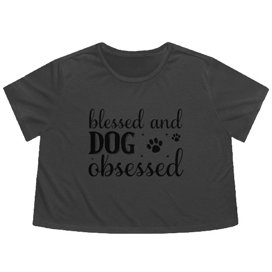 Blessed And Dog Obsessed 01 Flowy Cropped Tees