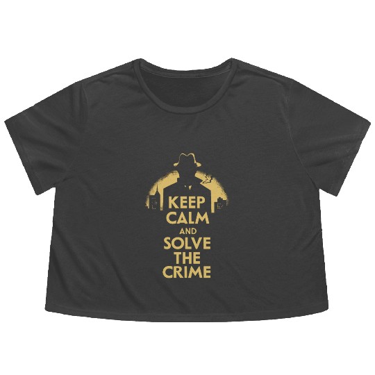 Keep Calm And Solve The Crime Murder Mystery Flowy Cropped Tees