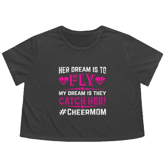 Dream Cheer Mom Cheerleading Mommy Mother's Day Flowy Cropped Tees