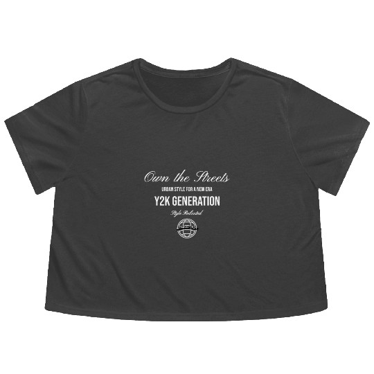 Own the Streets streetwear Design Flowy Cropped Tees
