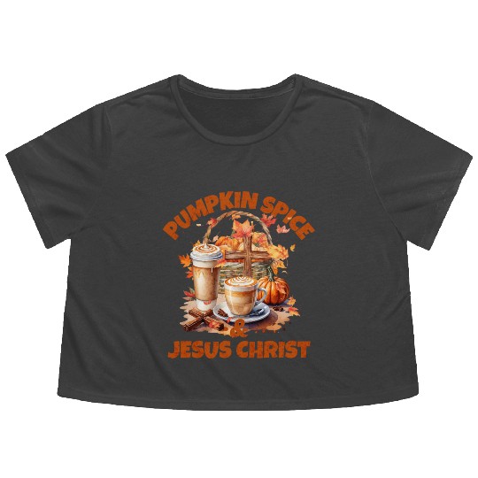 Pumpkin Spice And Jesus Christ Flowy Cropped Tees