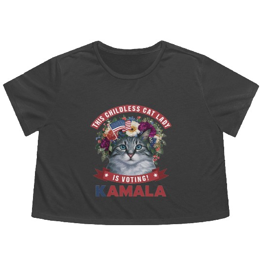 Childless Cat Lady is voting kamala Flowy Cropped Tees