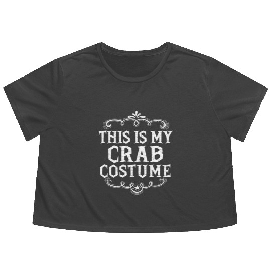 This Is My Crab Costume Funny Lazy Halloween Flowy Cropped Tees
