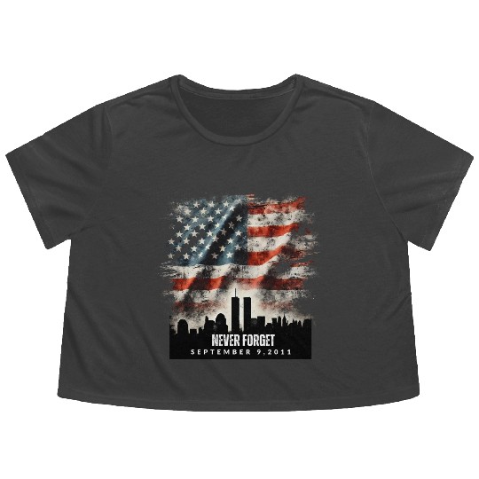 Never Forget September 11 2001 Memorial Day Flag Flowy Cropped Tees