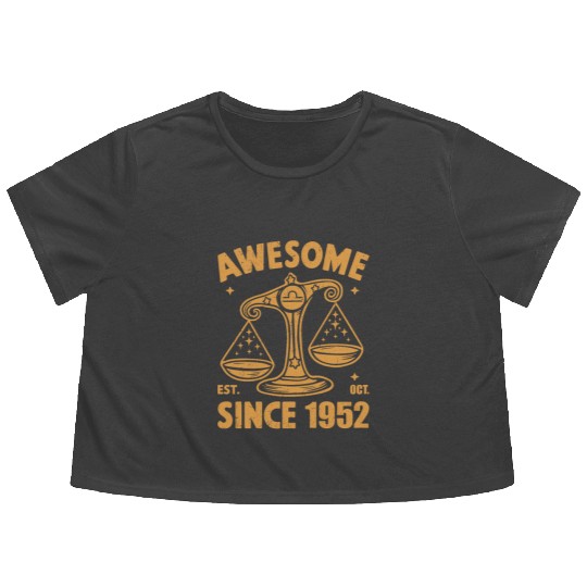 Awesome Since 1952 Libra Zodiac Birthday October Flowy Cropped Tees