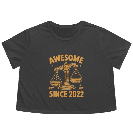 Awesome Since 2022 Libra Zodiac Birthday October Flowy Cropped Tees