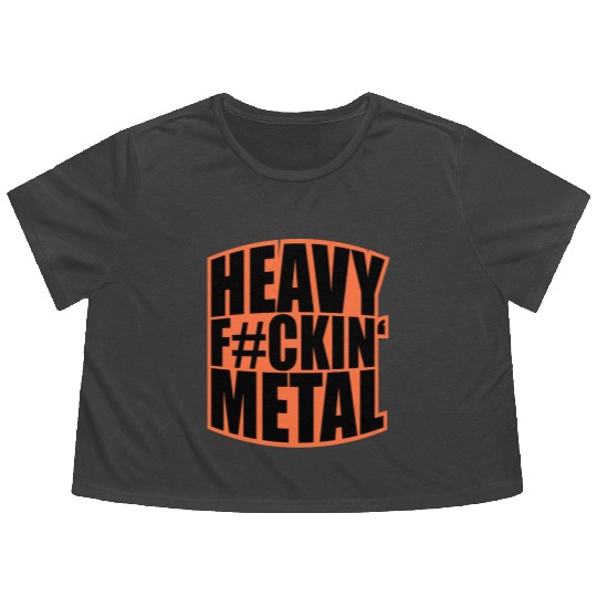 Heavy F#ckin' Metal Hard Rock Fun Music Text Quote Flowy Cropped Tees