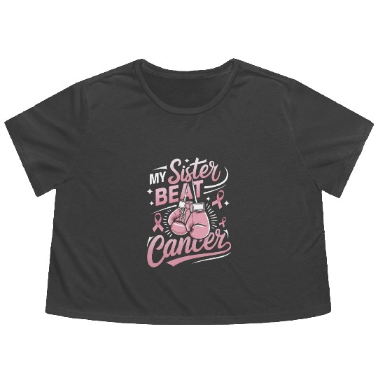 My Sister Beat Cancer Breast Cancer Awareness Flowy Cropped Tees