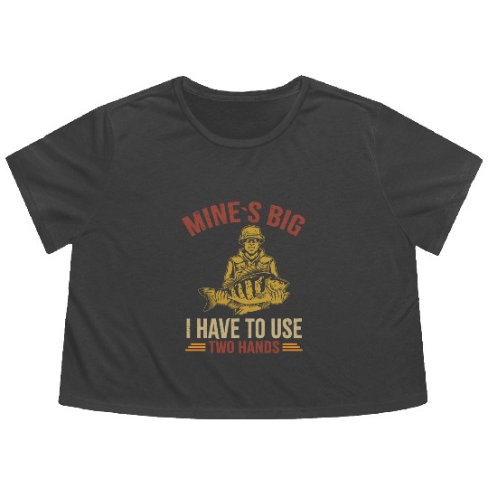 Funny Dad Fishing Mine`s Big Use Two Hands Bass Da Flowy Cropped Tees