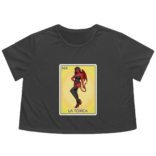 La Toxica Card Funny Toxic Women's La Toxica Flowy Cropped Tees