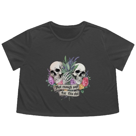 Bold Gothic Skulls & Sage Art | Dark Humor Flowy Cropped Tees