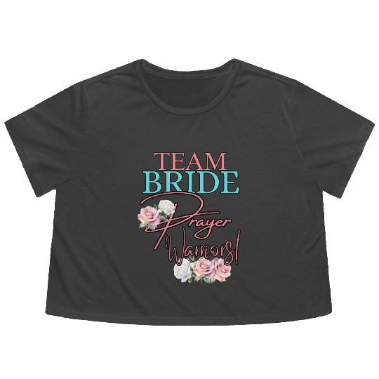 Team Bride Prayer Warriors Flowy Cropped Tees