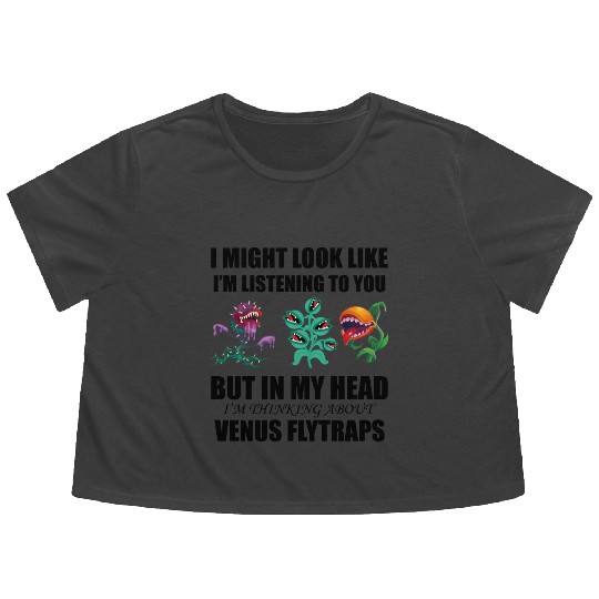 Venus flytrap lover's life! Flowy Cropped Tees