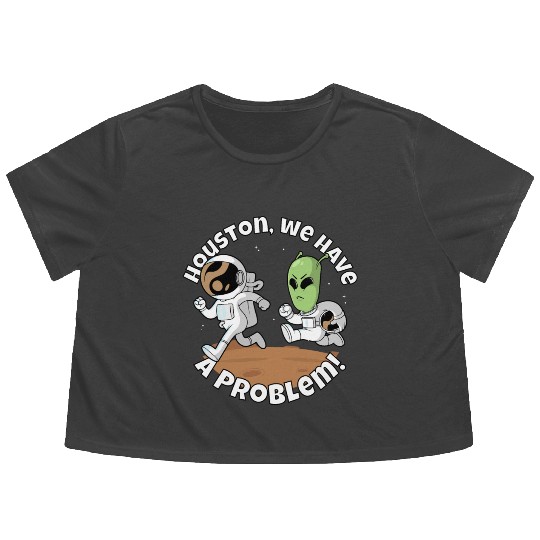 Houston, we have a problem! Funny alien Flowy Cropped Tees