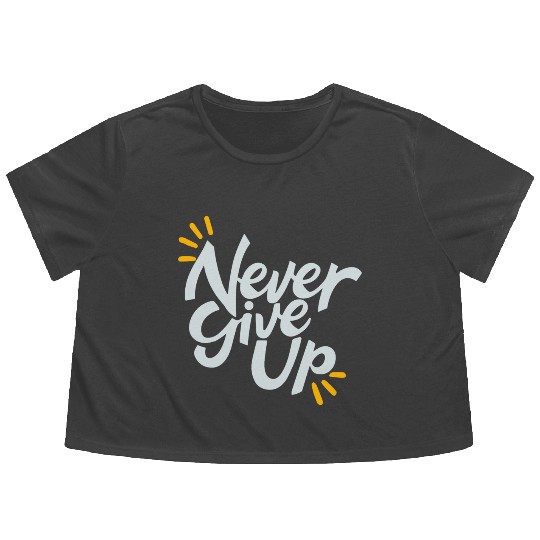 Never Give Up Flowy Cropped Tees