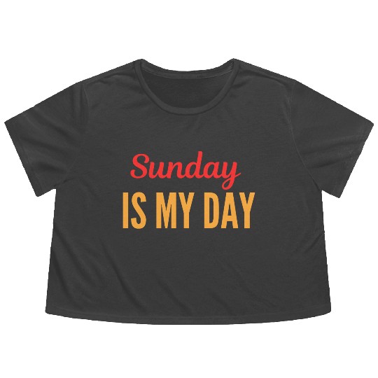 Sunday is my day Flowy Cropped Tees