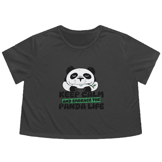 Keep Calm And Embrace The Panda Life Panda Bear Flowy Cropped Tees