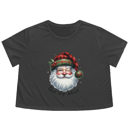 Don t Stop Believin, Santa Christmas Flowy Cropped Tees
