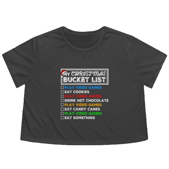 Christmas Bucket List Video Games Xmas Gamer Flowy Cropped Tees