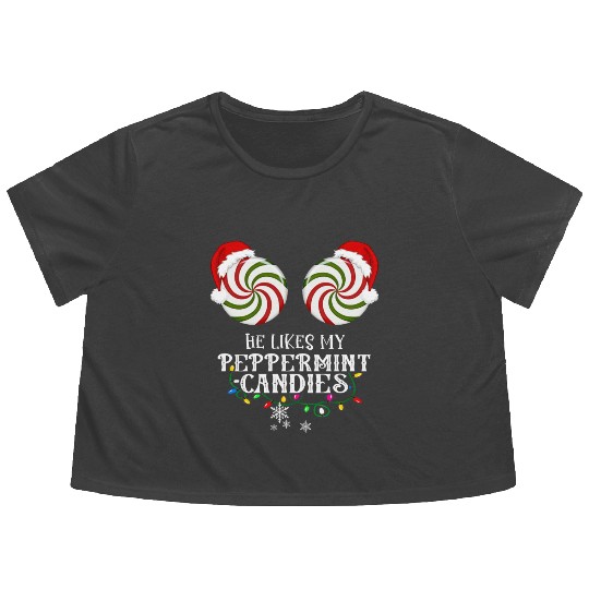 He Likes my Peppermint candies couples Xmas Flowy Cropped Tees