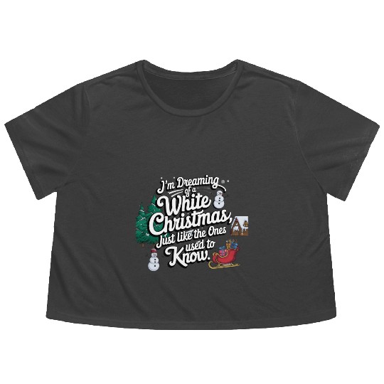 I'm dreaming of a white christmas Flowy Cropped Tees