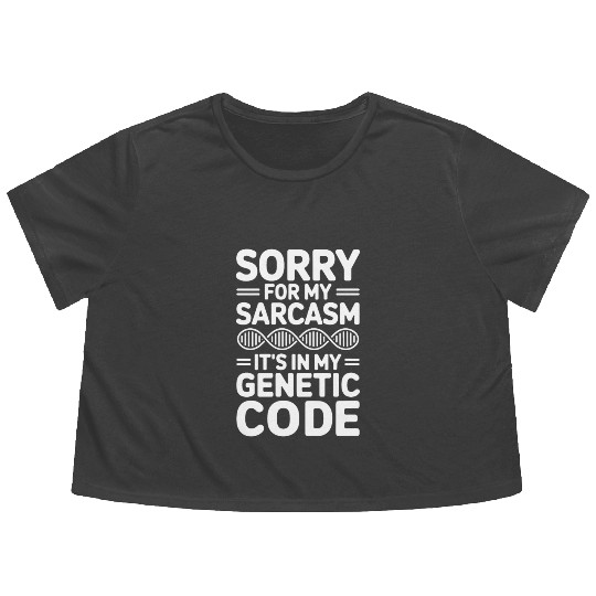 Sarcastic Genealogy DNA Test Genetics Biologist Flowy Cropped Tees