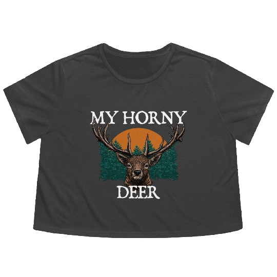 My Horny Deer Hunting Wildlife Hunter Outdoor Elk Flowy Cropped Tees