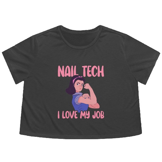 Nail Tech I Love My Job Nail Technician Nail Flowy Cropped Tees