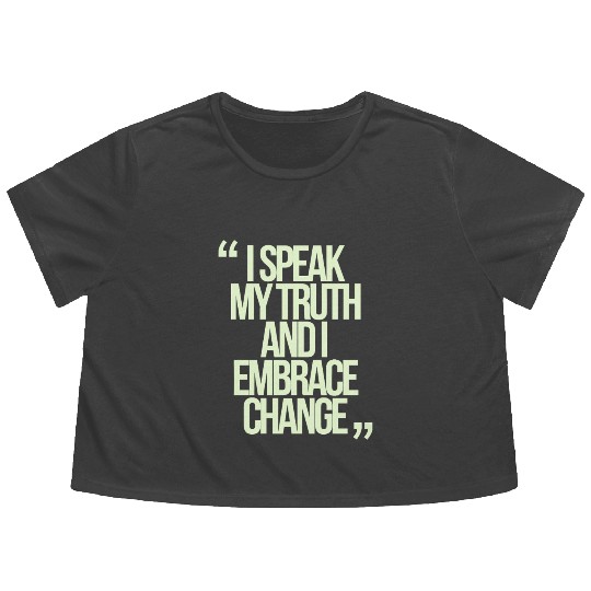 I Speak My Truth And I Embrace Change Gemini Quote Flowy Cropped Tees