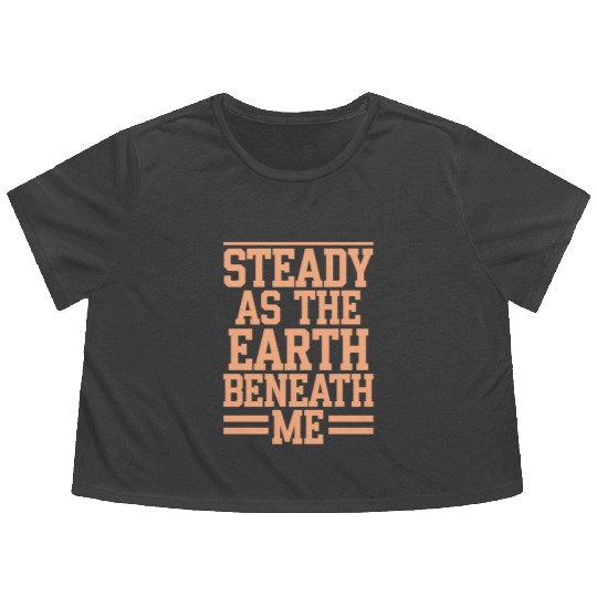 Steady As The Earth Beneath Me Taurus Zodiac Flowy Cropped Tees