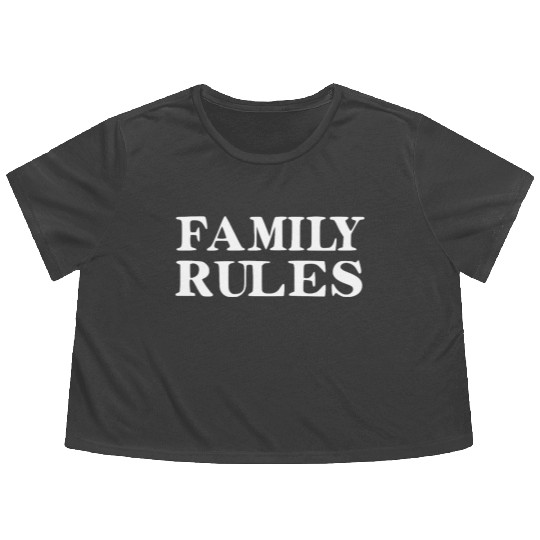 Family Rules Flowy Cropped Tees