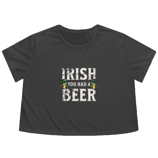 Irish You Were Beer – St. Patricks Day Flowy Cropped Tees