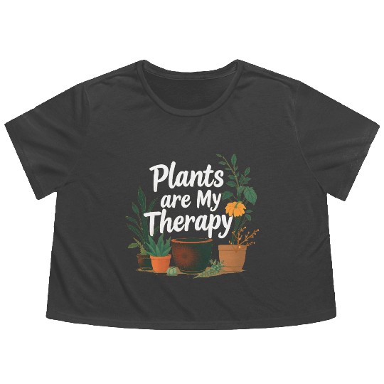 Plants Are My Therapy Flowy Cropped Tees