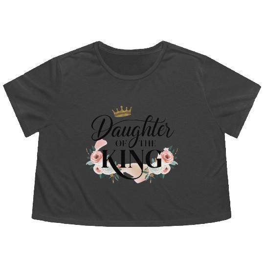Daughter of the king, Women gift Flowy Cropped Tees