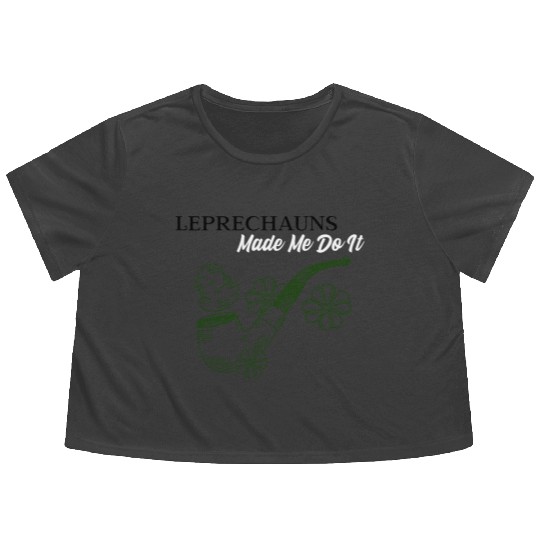 Leprechauns Made Me do It Flowy Cropped Tees