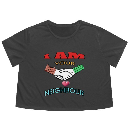 I AM YOUR NEIGHOUR NEVADA AND IDAHO Flowy Cropped Tees