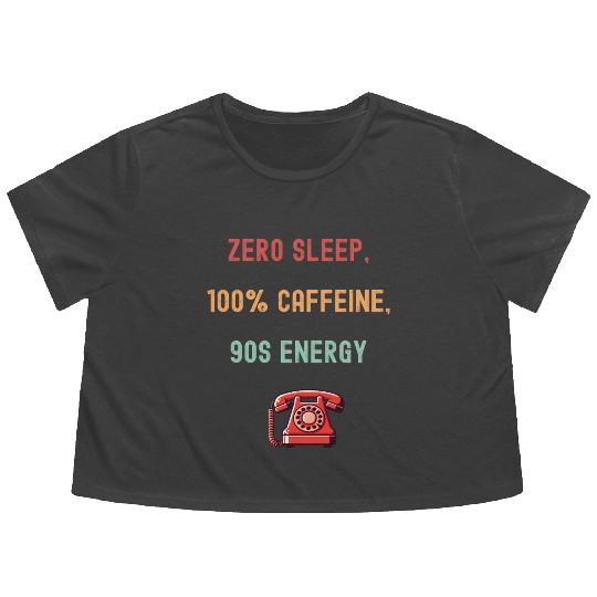 Zero Sleep 100 Caffeine Flowy Cropped Tees