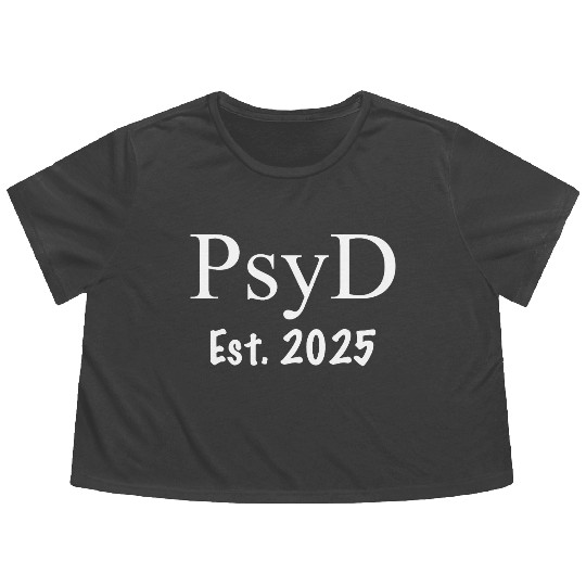 PsyD Psychology Graduation Gift - PsyD 2025 Flowy Cropped Tees