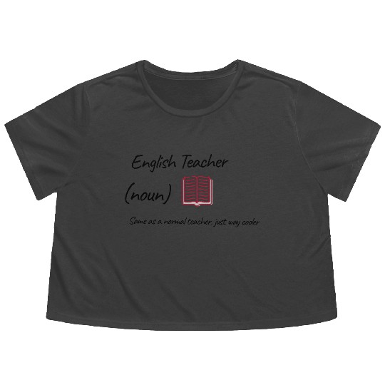 English Teacher Same As Normal Teacher Cooler Flowy Cropped Tees